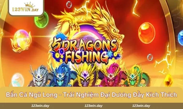 Bắn cá ngũ long