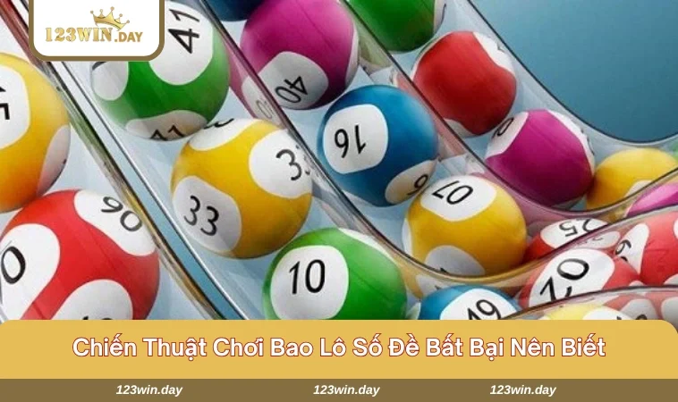 Bao Lô Số Đề - Trải Nghiệm Cá Cược Thú Vị Nhất Cho Tín Đồ 739 Một vài kinh nghiệm chinh phục bao lô luôn thắng