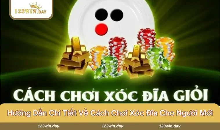 Cách chơi xóc đĩa