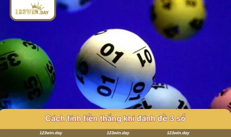 Đánh Đề 3 Số Ăn Bao Nhiêu? Cách Tính Tiền Khi Thắng Ra Sao? 745 Cách tính tiền cực đơn giản cho anh em