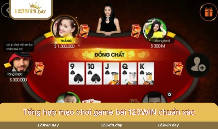 Game Bài 123WIN - Sàn Đấu Đổi Thưởng Hấp Dẫn Cho Hội Viên 731 Một số mẹo chơi game bài mà tín đồ nên áp dụng