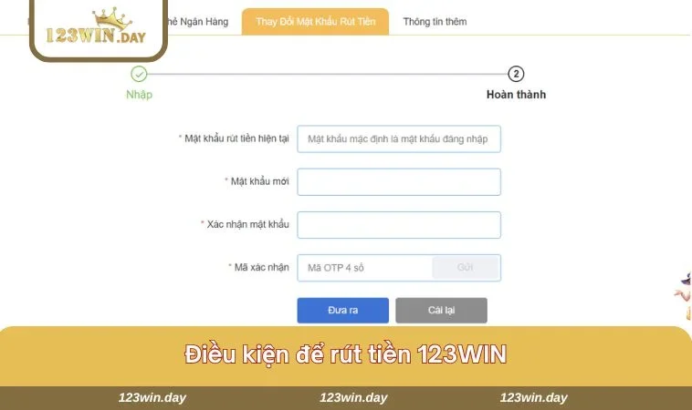 Rút Tiền 123WIN: Các Thao Tác Nhận Thưởng Chuẩn Xác Nhất 675 Người chơi cần đáp ứng đủ số vòng cược để rút tiền