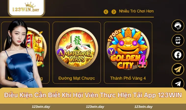 Tải App 123WIN - Đặt Cược Nhanh, Nhận Khuyến Mãi Hấp Dẫn 661 Những điều kiện cần đáp ứng khi tải app 123WIN